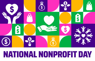 National Nonprofit Day Geometric shape pattern background, banner or poster design template. observed every year in August. Holiday concept. Use to any Template, card, poster, placard, template.