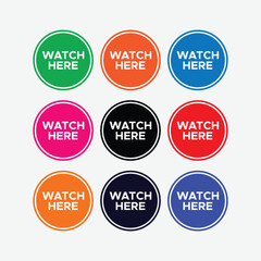 Rounded Watch Here Buttons Design

