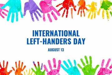 A vibrant illustration for International Left-Handers Day featuring colorful handprints on a white background with text.