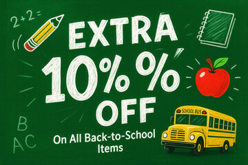 Green chalkboard illustration promoting an extra 10% discount on back-to-school items, featuring a school bus, apple, notebook, and pencil in colorful chalk style.