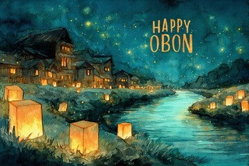 Glowing lanterns floating along a river under a starry night sky beside traditional Japanese houses with the text Happy Obon, capturing the spirit of the Obon festival