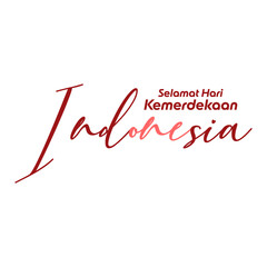 Selamat Hari Kemerdekaan Indonesia Typography Lettering