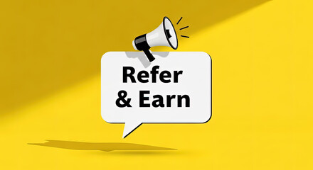 Refer and Earn Promotion with Megaphone on Yellow Background. Referral Marketing Campaign, Affiliate Program, Reward System, Share and Get Paid Concept.