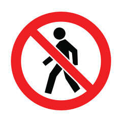 &ldquo;No Pedestrian&rdquo; traffic sign&mdash;black silhouette of a person crossed by red circle and diagonal line, signaling restricted pedestrian access