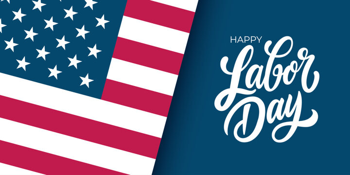 Happy Labor Day festive banner. Hand lettering and American flag. United States federal holiday background. Vector illustration. - Powered by Adobe
