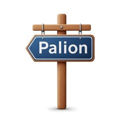 A wooden signpost displaying the word "Palion" with an arrow pointing to the left.