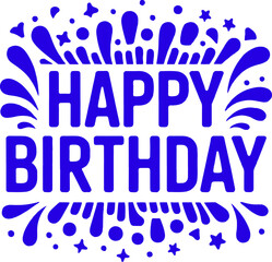 A vibrant "Happy Birthday" text design surrounded by energetic splashes, dots, and stars in blue, creating a lively and celebratory burst of joy perfect for party invitations, greeting cards