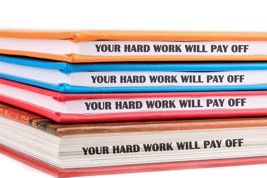 Naklejki Concept of building success foundation. Text YOUR HARD WORK WILL PAY OFF