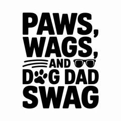Obraz premium Paw-some Dog Dad Quote Design for Pet Lovers