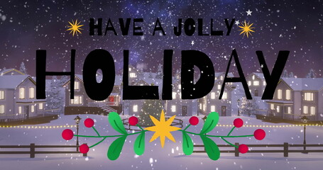 Overlaying HAVE JOLLY HOLIDAY text over houses at night with falling snow, shining string lights © vectorfusionart