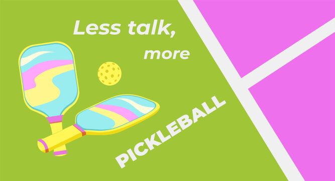 Less talk, more pickleball. Playful pickleball poster, bright paddles and sunny court. Ideal for advertising, bar events, tournaments, or holiday flyers