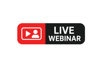 Live Webinar Button Icon for Online Video Conference, Internet Education, Virtual Meeting, Social Media Streaming, Web Broadcast, Digital Learning, Remote Event Concept Vector