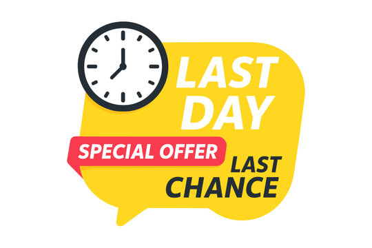 Last Day Countdown Sale Badge. Special Offer Limited Time Promotion Sticker. Final Chance Marketing Announcement with Clock Icon. Urgent Discount Event Label for Retail and E-commerce