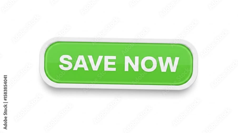 Poster animated green save now button pulsating on white background
