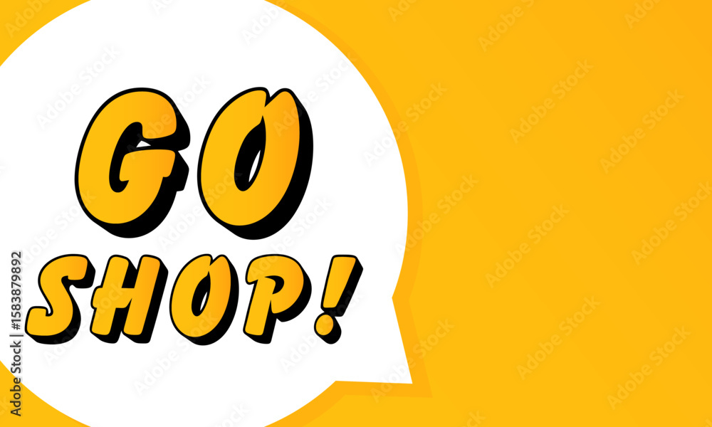 Fototapete go shop speech bubble. bold outline, comic style shape, vibrant background, dialog element, visual c