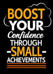 Boost Your Confidence Through Small Achievements motivational