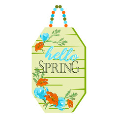 Hello spring wall sign decor, home decoration with flowers, vector illustration 