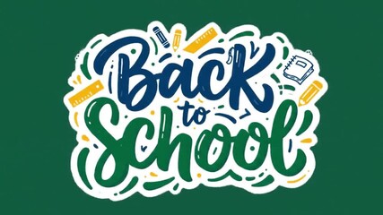 
A colorful and playful "Back to School" themed motion graphic with text and school supply illustrations against a dark green background. - Powered by Adobe