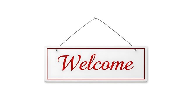 Welcome sign hanging with red text