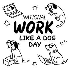 NATIONAL WORK LIKE A DOG DAY vector illustration