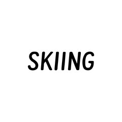 Vector hand-drawn word "Skiing" in bold font. Minimalist text design for winter sport, snow activity, or seasonal projects. Perfect for badges, posters, and apparel