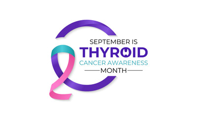 Thyroid Cancer Awareness Month is observed every September banner and background design template. Promote neck checks, support patients and survivors, and advance research.