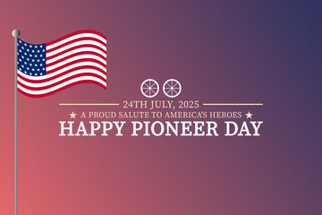 Happy Pioneer Day Design with Flag and Light Gradient