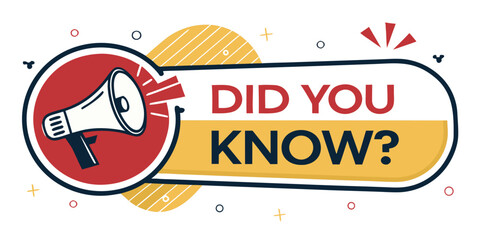 Informative graphic with megaphone and text "Did You Know?"  