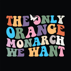 The Only Orange Monarch We Want