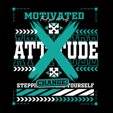 Motivated attitude change stepping beyond yourself with a stylized graphic X over the words t-shirt design. Empowering change and growth. Print on demand. Vector illustration eps10, adobes stock.