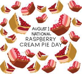 national raspberry cream pie day is celebrated every year on 1 august	
