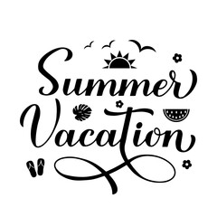 Summer Vacation calligraphy hand lettering. Funny summer quote. Vector template for typography poster, banner, flyer, sticker, shirt design, etc.