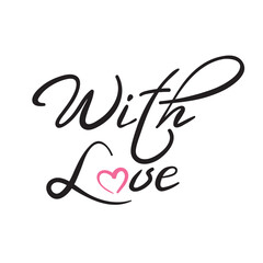 Love text logo. With love, lettering calligraphy symbols, vector illustration for poster, label, card, banner valentine day, wedding