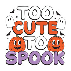Halloween Quote Kawaii Retro 