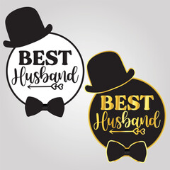 Best Husband Ever Fathers Day vector. Husband Daddy Hero T-shirt retro monochrome design. Happy Father's Day. Vintage hand-drawn style. Funny gift for your dad or grandpa. Vector