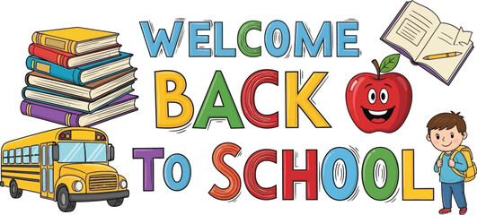 A vibrant Welcome Back to School design features a school bus, books, a smiling apple, and a student, perfect for educational materials and back-to-school promotions.