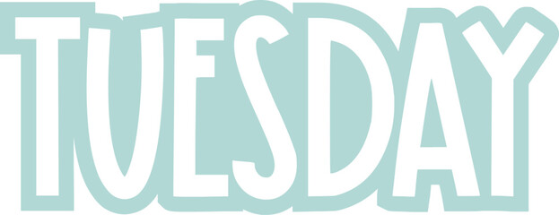 Tuesday