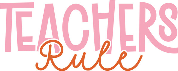 Teachers Rule