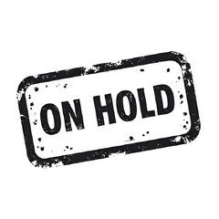 On Hold: Powerful Grunge Stamp Graphic