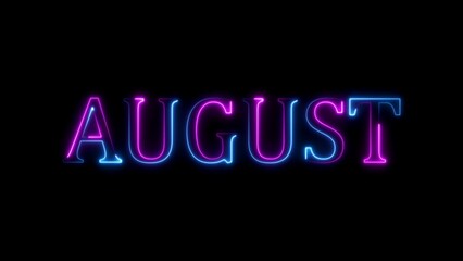 August neon sign on black background perfect for summer and event announcements