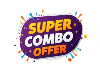 Dynamic super combo offer announcement with vibrant bursting elements and bold typography