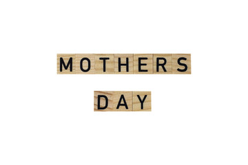 Mother's Day text in wooden letters on a white background. Concept postcard, congratulation,...