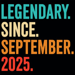 Legendary Since September 2025 Bold Retro Birthday Year Design