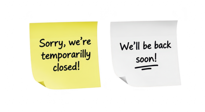 Two sticky notes, one yellow stating sorry, were temporarily closed and one white stating well be back soon, isolated on white isolated on transparent background