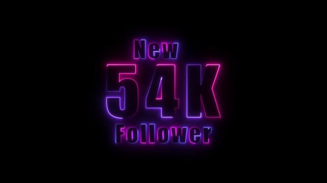 glowing neon colorful New 54K follower text animation. 54K followers thank you. text with animation on black background,