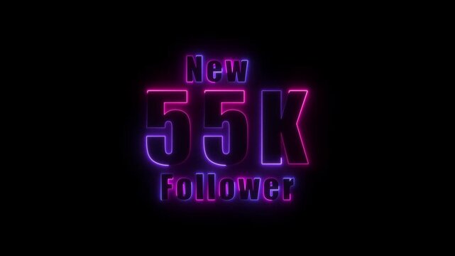 glowing neon colorful New 55K follower text animation. 55K followers thank you. text with animation on black background,