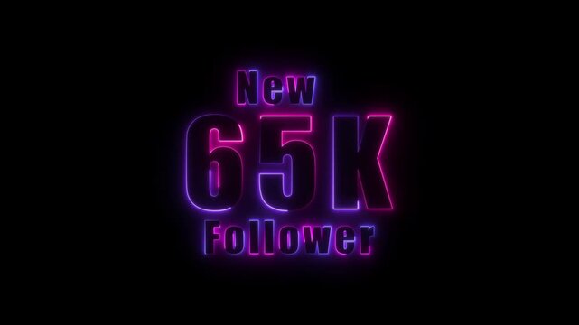 glowing neon colorful New 65K follower text animation. 65K followers thank you. text with animation on black background,