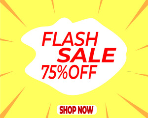 Flash sale banner with 75% OFF. Abstract colorful background with a vector sale sign and label for all company business success. Offer Banner, off, sale, discount, flash sale, big sale, super sale.
