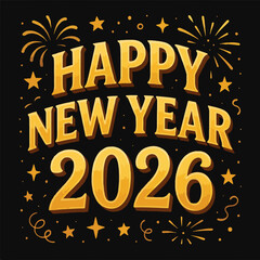 Festive Happy New Year 2026 Celebration with Golden Typography and Fireworks on a Black Background