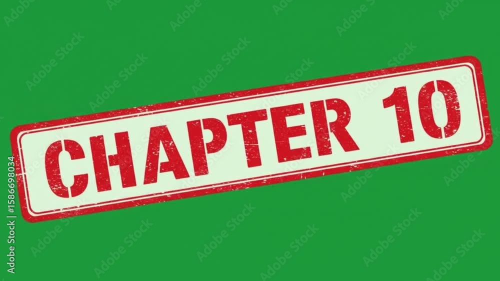 Poster a red and white rectangular sign with the words chapter ten on a green background in the center view